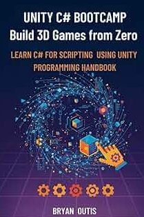 Unity C# Bootcamp- Build 3D Games from Zero: Learn C# Programming ...