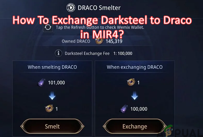 How To Exchange Darksteel to Draco in MIR4? DRACO Smelter Guide!